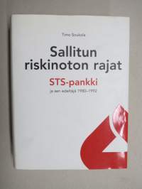 Sallitun riskinoton rajat - STS-pankki ja sen edeltäjä 1980-1992