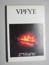 VPFYE Symposiumi v. 1979- 27°54´/68°59´- Varttasaari, Inarinjärvi - Veitsiluoto Oy:n kustantama kalastus- ja virkistysmatkakirja, vain 31 kpl painos