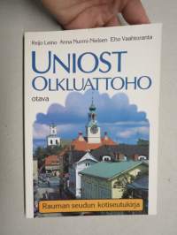 Uniost Olkluottoho - Rauman seudun kotiseutukirja