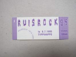 Ruisrock 1995 - 8.7.1995 Typpihappo -pääsylippu