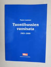 Tuontibussien vuosisata 1905-2000