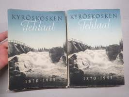 Kyröskosken Tehtaat 1870-1945 I-II