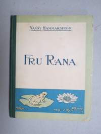 Fru Rana - Berättelse af Nanny Hammarström, etulehdellä kirjailijan omakätinen omiste ja nimikirjoitus