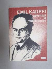 Emil Kauppi-säveltäjä ja musiikkimies
