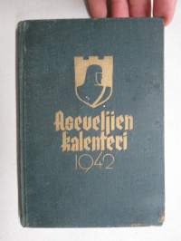 Aseveljien kalenteri 1941, monenlaisten asiatietojen artikkeleita, taulukoita, sotamenestyksestä ym.