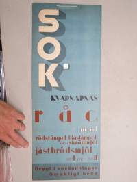 SOK Kvarnarnas rågmjöl, rödstämpel, blåstämpel och skrädmjöl nr I och II - Drygt i användningen - Smaklig bröd -affisch / mainosjuliste, SOK (Viipurin Mylly) juliste