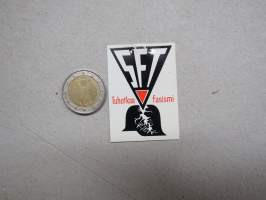 SFT - Tuhotkaa fasismi -vasemmistolainen 1970-luvun tuki- ja solidaarisuus- / varainkeruumerkki -tarra