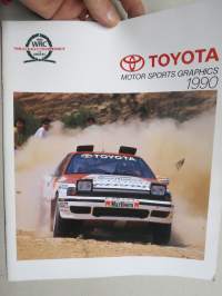 Toyota 1990 Motorsport Graphics -Toyotan ralli- ja moottoriurheiluvuoden saavutuksia / kuvia