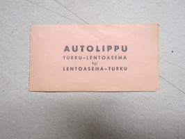 Autolippu (matkalippu) Turku-Lentoasema tai Lentoasema-Turku (Artukainen)