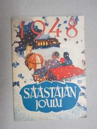 Säästäjän Joulu 1948, kansikuvitus T. Fahlenius, Kirjoituksia mm. Raul Roine, Tyyne Maija Salminen, sarjakuvia Brita von Haartman & Olavi Vikainen