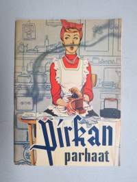 Pirkan parhaat - Pirkka 1950 nr 25 erikoisnumero -neuvoja, ohjeita, vinkkejä kotitalouden moninaisiin tarpeisiin