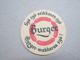 Syö syö veikkonen syö - Burger-makkaraa syö -lasinalunen / coaster