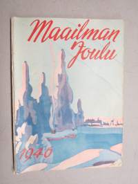 Maailman Joulu 1946 - Arvi A. Karisto Oy joululehti, kirjoituksia ja kuvituksia mm. Anni Polva, Heikki Asunta,  Kalervo Reponen, Riku Sarkola, Teuvo Kauppo