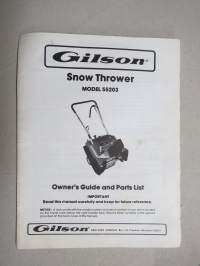 Gilson Snow Thrower Model 55203 Owner´s Guide and Parts List -käyttöohjekirja ja varaosaluettelo, englanninkieliset