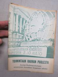 Toimintaan rauhan puolesta - Suomen Rauhanpuolustajien ensimmäisen kansallisen kongressin selostus (1949)