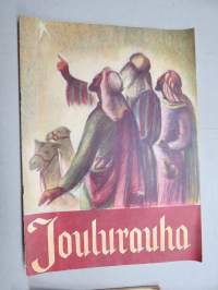 Joulurauha 1953, Arvi A. Karisto joululehti, Kansikuvitus Irma Salmi, Elisabet Laurila, Toini Ojanperä, Etti Joutsen, Teuvo Kauppo, kuvit. H. Trentzsch & Yrjö Yrjölä