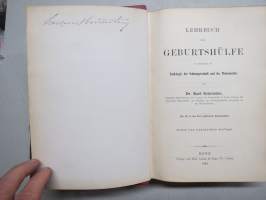 Lehrbuch der Geburtshilfe 1884 - Carl von Heidecken henkilökohtainen kappale, nimikirjoitus & Ex Libris