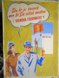 Du är ju svensk -men är du också medlem i Svenska Folkpartiet? -affischoriginal från 1948 val? -vaalijulisteen alkuperäistyö, kartonkia, Frenckell Kirjapaino arkisto