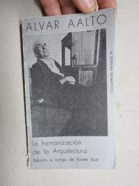 Alvar Aalto - La humanizacion de la Arquitectura