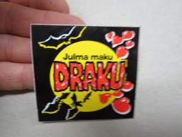 Julma maku - Draku -tarra