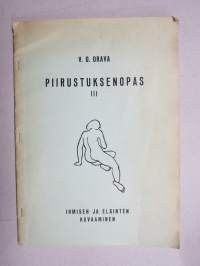 Piirustuksenopas III - ihmisen ja eläinten kuvaaminen