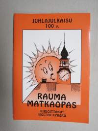 Rauma matkaopas - juhlajulkaisu 100 v