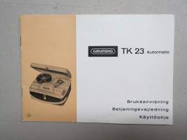 Grundig TK 23 Automatic Käyttöohjekirja / Bruksanvisning / Betjeningsvejledning