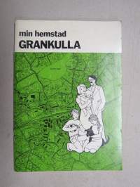 Min hemstad Grankulla - hembygsbok för stadens grundskolor