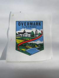 Övermark - Ylimarkku -kangasmerkki, matkailumerkki, leikkaamaton