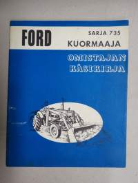 Ford 735 Kuormaaja -käyttöohjekirja