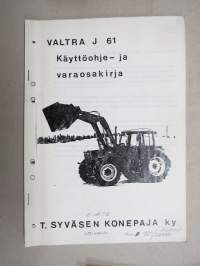 Valtra J 61 kuormaaja -Käyttöohjekirja / varaosaluettelo  KOPIO