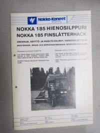 Nokka 185 Hienosilppuri - Finslåtterhack -asennus- käyttö- ja huolto-ohjekirja, varaosaluettelo / monterings-, bruks- och serviceanvisningar, reservdelskatalog