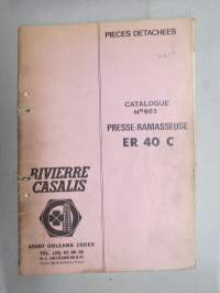 Rivierre-Casalis Presse-ramasseuse ER 40 C pieces detachees -paalain -varaosaluettelo