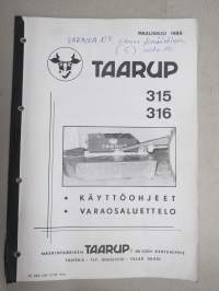 Taarup 315, 316 -käyttöohjekirja / varaosaluettelo