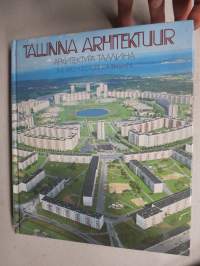 Tallinna arhitektuur - The architecture of Tallinn