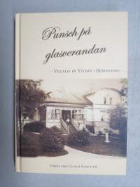 Punsch på glasverandan - Villaliv på Ytterö i Björneborg