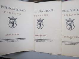 Herrgårdar i Finland - Satakunda I-III (hela serie) -satakuntalaiset kartanot vihkopainos, koko sarja, kartanoiden nimet näkyvät kohteen kuvista