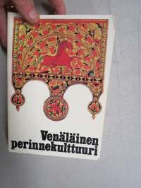 Venäläinen perinnekulttuuri - Neuvostoliiton Pohjoiseuroopan venäläisväestön etnologia 1800-luvulta 1900-luvun alkuun