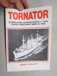 Tornator - Suomalaisia kauppalaivoja v. 1959 - Finnish Merchant ships in 1959
