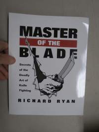 Master of The Blade - Secrets of the Deadly Art of Knife Fighting