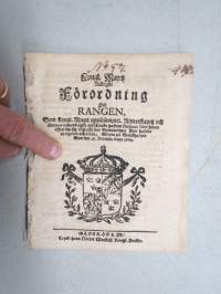 Kongl. Majestets... Förordning Om Rangen... virkojen arvojärjestykset alkaen kenttämarsalkasta ratsumestariin -asetus / säädös, Stockholm, 1689