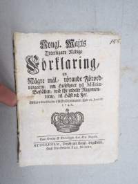 Kongl. Majestets... Förklaring Uti Någre mål, rörande Förordningarne om Husesyner på Militiae-Bostellen... -asetus / säädös, Stockholm, 1748