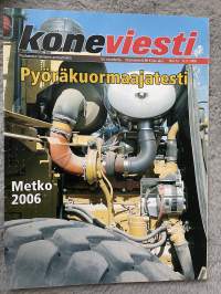 Koneviesti 2006 nr 12 - Pyöräkuormaajatesti, Metko 2006, Caterpillar teknisin kone, Maantäytteen ottoon ympäristötukipolkaisu, ym.