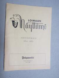 Loimaan Näyttämö (teatteri) - näyttämökausi 1954-55, Agapetus - hupailu, 