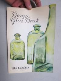 Berga Glas-Bruk - Boken om Pörtom Glasbrukstiden -Bergan lasitehtaan historiaa