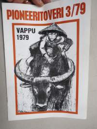 Pioneeritoveri 1979 nr 3 - Vappunumero, kommunistisen / sosialistisen aatteellisen lasten ja nuorten kasvatuksen lehti