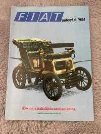 Fiat-Uutiset 1984 nr 4 - 85-vuotta italialaista autotuotantoa, Fiat-verkosto kehittyy, Fiat-ferrari -kiehtovan liiton tausta -asiakaslehti,customer magazine