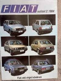 Fiat-Uutiset 1984 nr 2 - Fiat otti ohjat käsiinsä, Fiatin teollisuusjätti nousee jaloilleen, Fiat Uno vuoden autouutuus -asiakaslehti,customer magazine