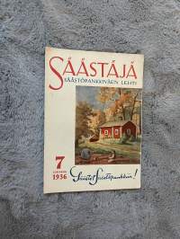 Säästäjä 1936 nr 7 - Säästäväisyyspäivänä 31. X, Valtiovarainministerin lausunto säästöpankkityöstä, Gibraltar ja Suez - Välimeren lukot, ym.