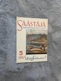 Säästäjä 1936 nr 5 - Suuria hyväntekijöitä, Kulutus ja säästäminen, Veronsiirto, Säästäjät ja eduskuntavaalit, Köynnös- ja kiipijäkasveja, ym.